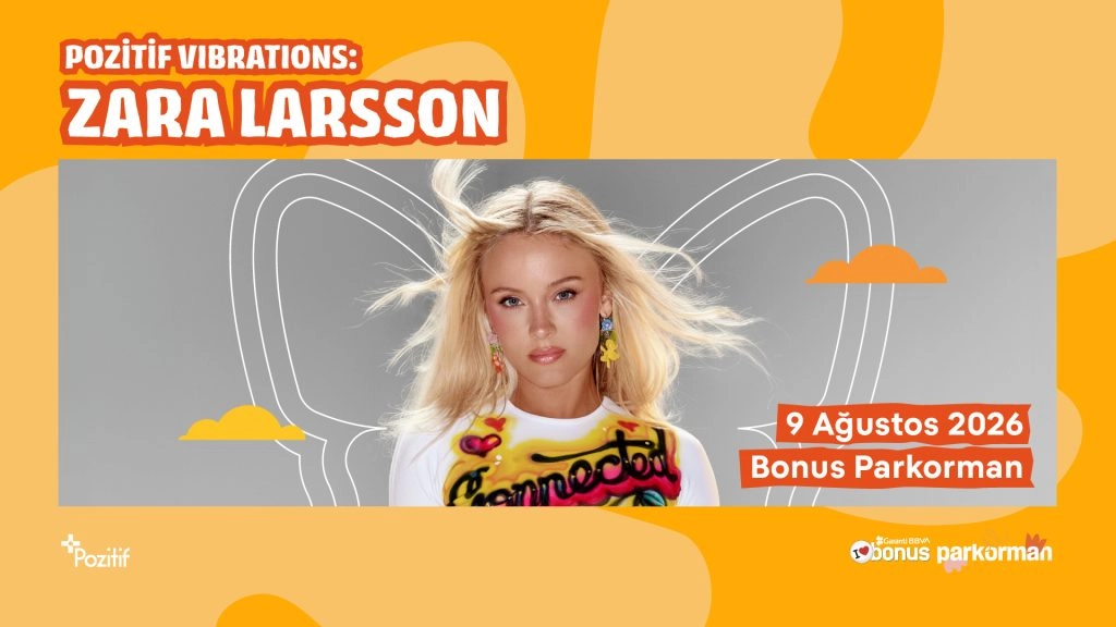 Pozitif Vibrations: Zara Larsson